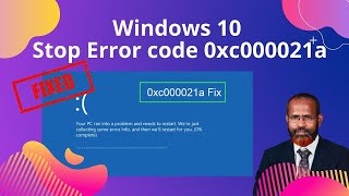 How To Fix  Stop  Error Code 0xc000021a In Windows 8/10/11