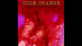 CODE ORANGE (2005) - Gone Astray