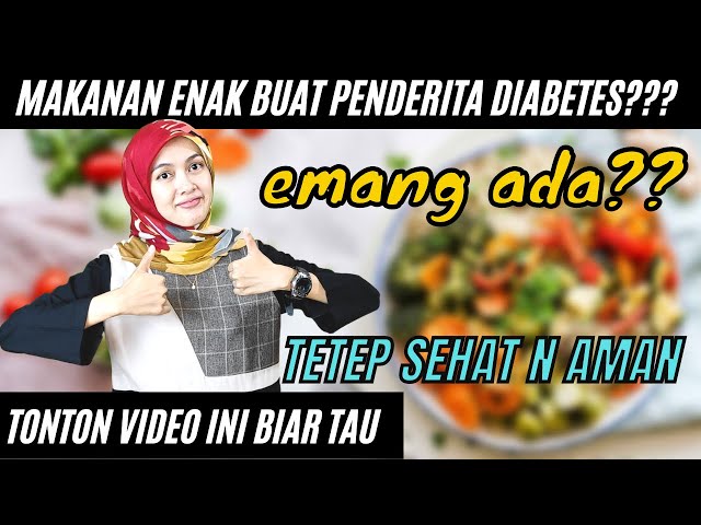 Daftar Makanan Enak Buat Penderita Diabetes/Penyakit Gula/Kencing manis class=