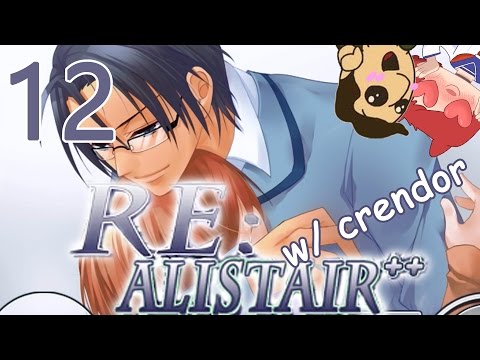 Travis Ending! - RE:ALISTAIR++ w/ CRENDOR! - Part 12