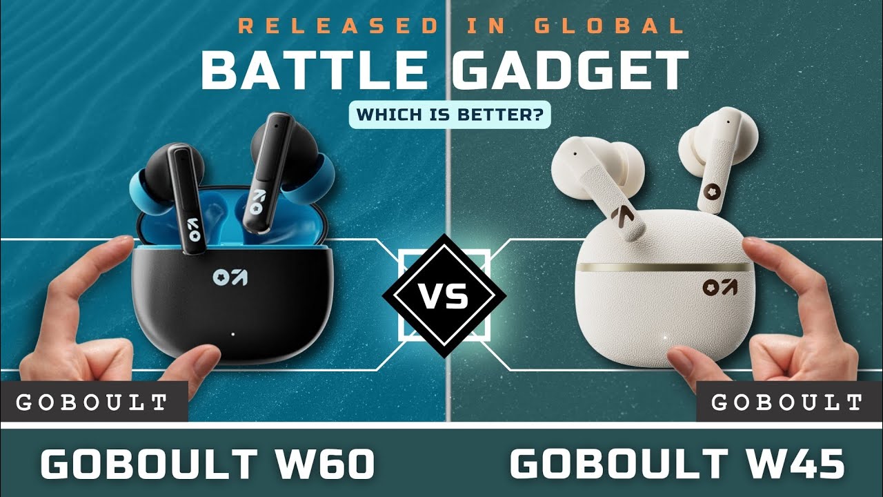 TWS BEST 2025! GO BOULT W60 VS GO BOULT W45 | WHICH IS BETTER?