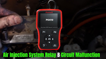 P0419 Code: Secondary Air Injection System Relay B Circuit Malfunction ||