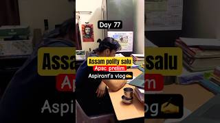 Assam polity #assam #apsc #vlog #shorts #acs #motivation #minivlog