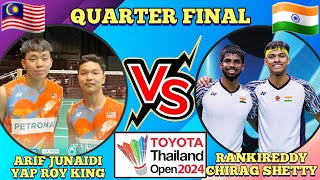 (QF)🇲🇾Arif Junaidi-Yap Roy King 🆚️ 🇮🇳Rankireddy-Chirag Shetty🔥‼️#thailandopen2024 #bwfworldtour