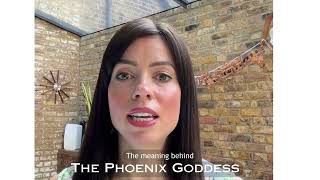 Why The Phoenix Goddess? What Is The Meaning Behind The Name?