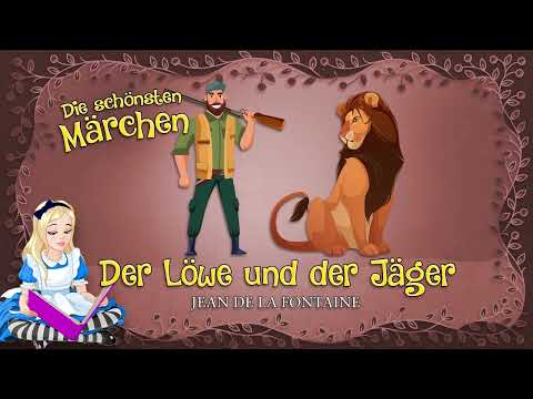 Jean De La Fontaine - Der Löwe Und Der Jäger (Gelesen Von Andreas Muthesius)