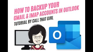 How to Backup your Gmail Account in Outlook