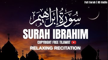 Surah Ibrahim (سورة إبراهيم) Beautiful Quran | 14 Surah Ibrahim | Copyright Free