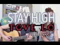 Stay High - Tove Lo/Hippie Sabotage (Wayward Daughter Cover)