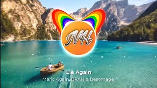 Meric Again, BRAN & Besomage - Lie Again