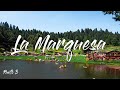 ¿Qué Hacer En La Marquesa? | Valle Del Potrero Marquesa | PUNTO B