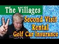 The Villages Second Visit / Rental Lifestyle Preview, Golf Cart Insurance, a mixed bag of questions.