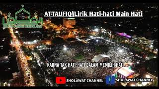 Majelis Pemuda Bersholawat At-Taufiq//Lirik Hati-Hati Main Hati