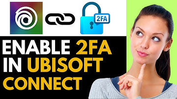 How To Enable 2FA On Ubisoft Connect (BEST WAY)