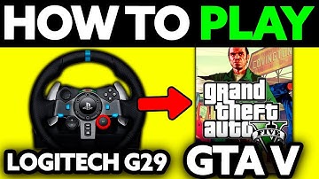 How To Play GTA 5 with Logitech G29 PS4? (2025)