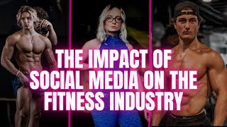 The Rise of Fitness Influencers: How Social Media is Changing the Fitness Industry Forever