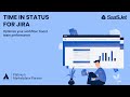 Time in Status Jira: how long issues stayed in status