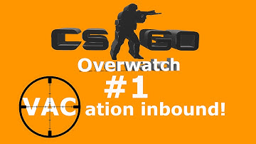 CS:GO Overwatch #1 - Hacker hunt begins! [AIM & WALL HACKER!]