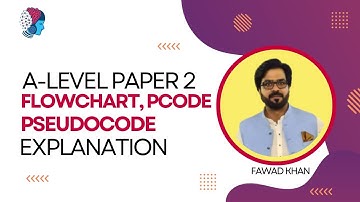Paper 2 Lecture 6: Flowchart, Pseudocode, and Programming Code | A-Level lectures