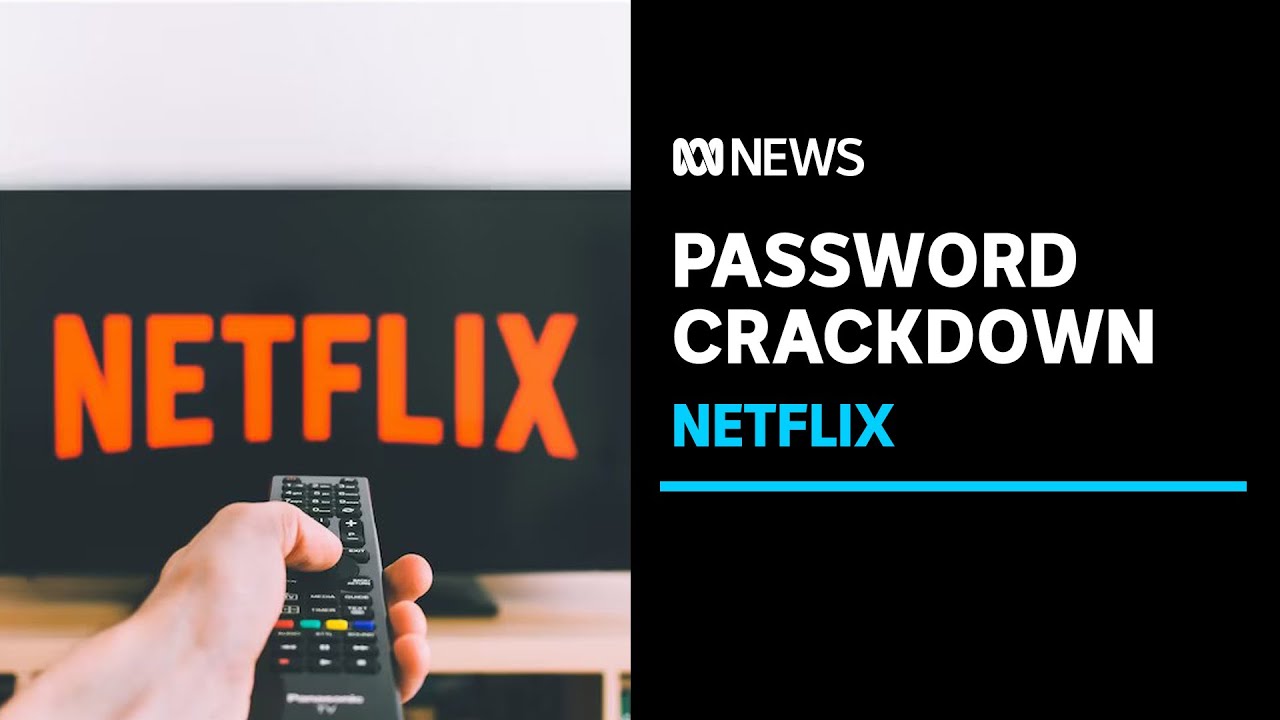 Netflix begins password sharing crackdown in the US