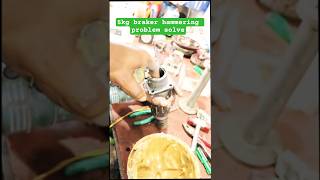 5Kg not hammering problem solve