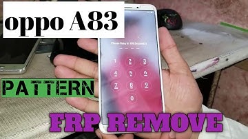 How To Unlock Oppo A83 CPH1729 Pattern Lock/ Password/Pin Lock, | Oppo A83 cm2