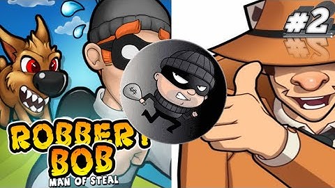 Robbery Bob chapter 1~Level 11~ 12~13~🔖🥵