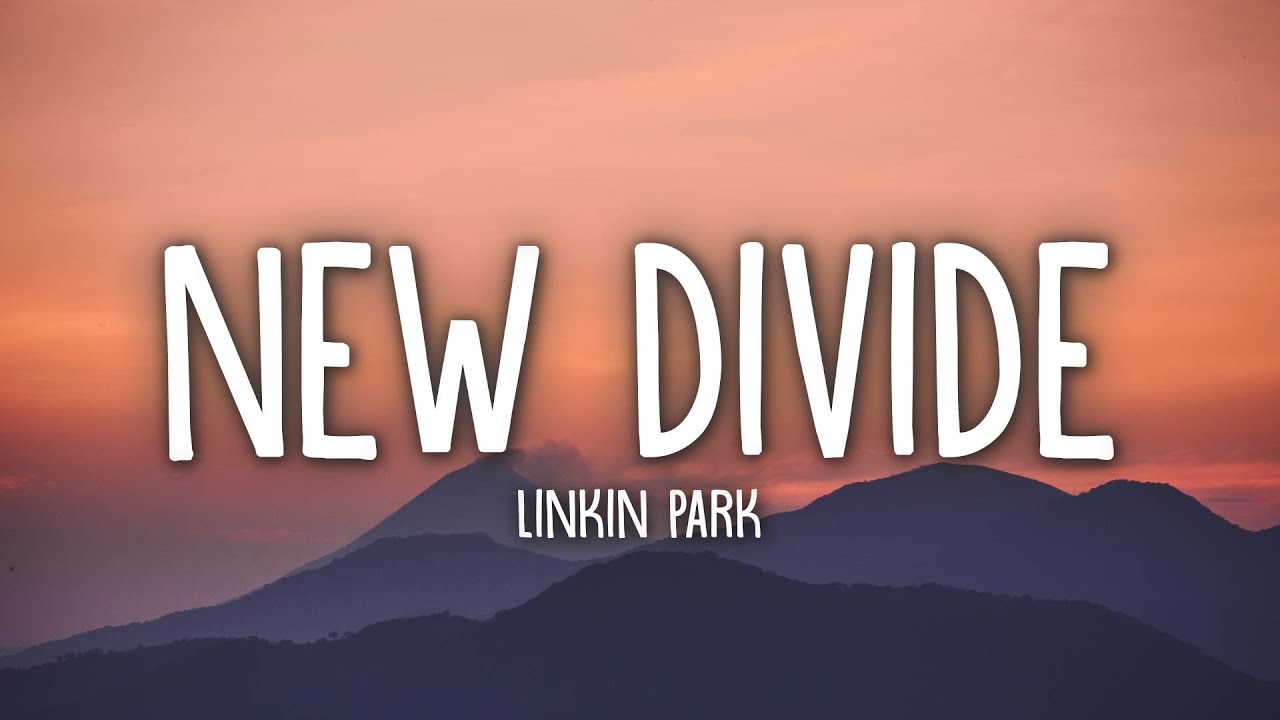 ⁣Linkin Park - New Divide (Lyrics)