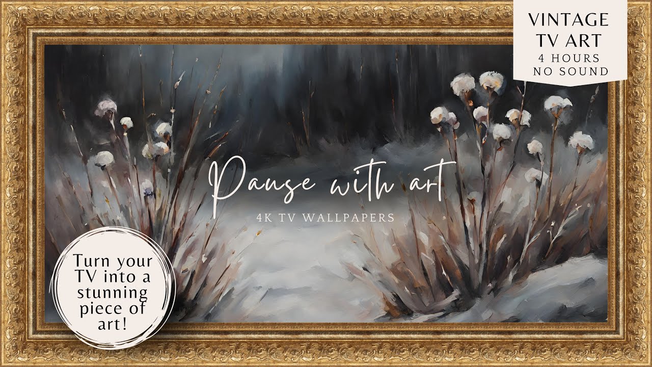 Winter Frame Tv Art Wallpaper 4K Vintage Floral Painting for TV