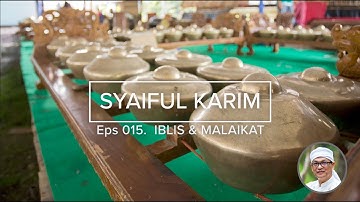 EP.015 | IBLIS & MALAIKAT | SYAIFUL KARIM | KAJIAN MAKRIFAT