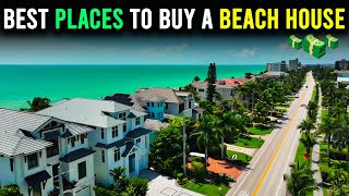 12 Best Places to Buy a Beach House in 2024 | Places to Live by the Beach