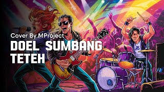 Doel Sumbang - Teteh (Punk Rock Metal Cover By MProject)