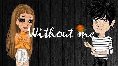 Without me || MSP Music Video || PLEASE READ DESCRIPTION
