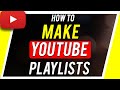 How to Make a YouTube Playlist