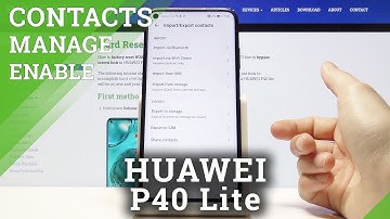 How to Manage Contacts in Huawei P40 Lite - Transport Contacts