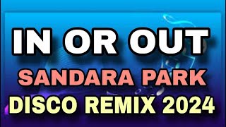 IN OR OUT X SANDARA PARK ] [ HARDTEK REMIX 2024 ] [ DJ REX TAMBOK REMIX  ] [ KMC DJSS ]