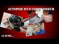 EP5 - Le cycle frigorifique - Autopsie d'un compresseur (suite..) - BAC PRO TFCA