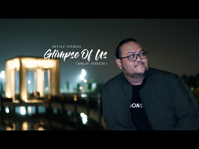 Glimpse Of Us - Joji ( Malay Version ) Cover by Imtiaz class=