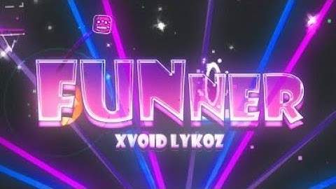 FUNner by Lykoz & xVoid (Remake of FUN by Jayuff)