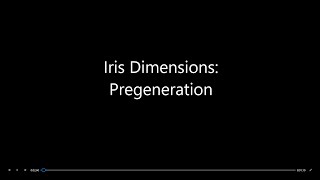 Iris Dimensions: Pregeneration