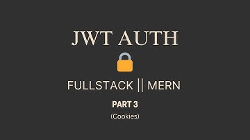 Fullstack MERN JWT Auth Project: React & Node.js | Part 3 (Cookies & Security)