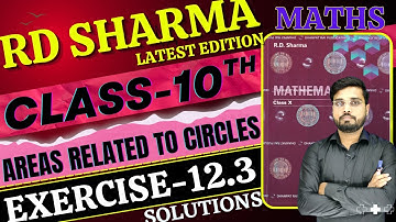 RD Sharma Class 10 Solution Chapter 12 | RD Sharma Exercise 12.3 || Areas Related to Circles || IQRA