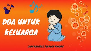 Doa Untuk Keluarga - Karaoke - Lagu Anak Sekolah Minggu