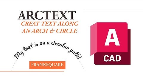 Mastering ARCTEXT in AutoCAD: Curved Text Made Easy!