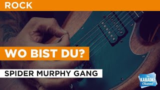 Video thumbnail of "Wo Bist Du? : Spider Murphy Gang | Karaoke with Lyrics"