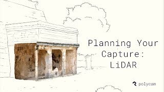 Planning Your Capture: LiDAR