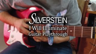 Silverstein - I Will Illuminate Guitar Playthrough