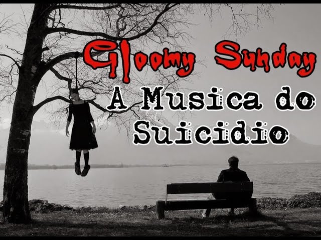 Gloomy Sunday with lyrics  -  The Hungarian Suicide Song (Canção Do Suicídio) class=