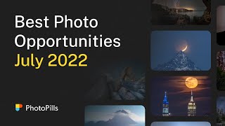 What to Photograph in July 2022