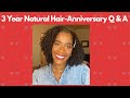 3 Year Natural Hair Anniversary Q &amp; A